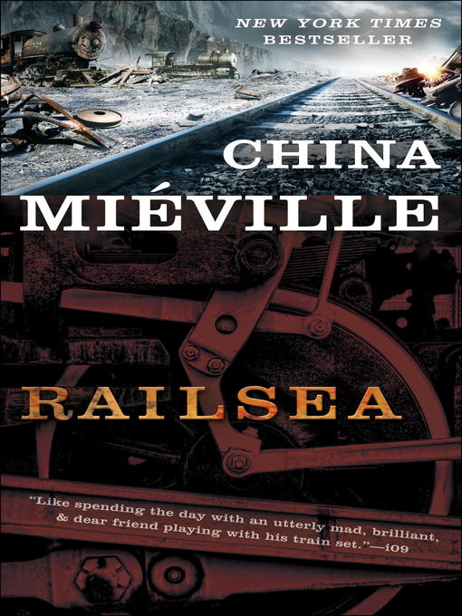 Détails du titre pour Railsea par China Miéville - Disponible